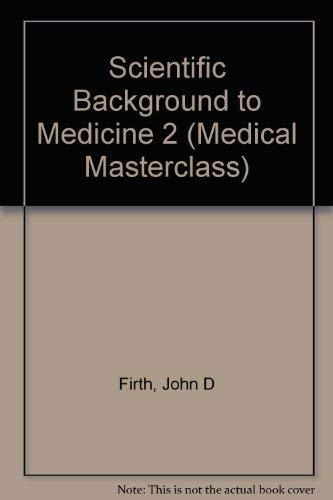 Stock image for Scientific Background to Medicine 2 (Medical Masterclass) for sale by AwesomeBooks