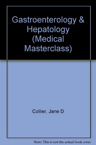 Stock image for Gastroenterology & Hepatology (Medical Masterclass) for sale by AwesomeBooks