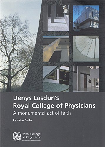 9781860163289: Denys Lasdun's Royal College of Physicians: A Monumental Act of Faith