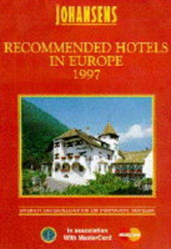 Imagen de archivo de Johansens Recommended Hotels in Europe 1997 (Johansens Britain's Favorite Accommodation Guides) a la venta por Phatpocket Limited