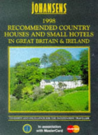 Stock image for Johansens Recommended Country Houses and Small Hotels in Great Britain and Ireland 1998 for sale by Better World Books