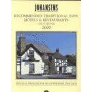 Imagen de archivo de Johansens Recommended Traditional Inns, Hotels and Restaurants in Great Britain and Ireland 2000 a la venta por Goldstone Books