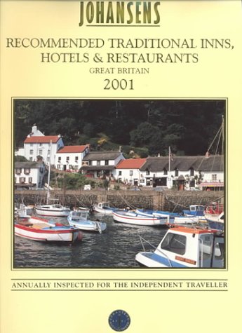 Imagen de archivo de Johansens Recommended Traditional Inns, Hotels and Restaurants 2001: Great Britain (Alavish Series) a la venta por AwesomeBooks