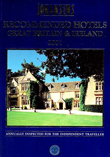 Imagen de archivo de Johansens Recommended Hotels in Great Britain and Ireland 2001 (Alavish Series) a la venta por AwesomeBooks