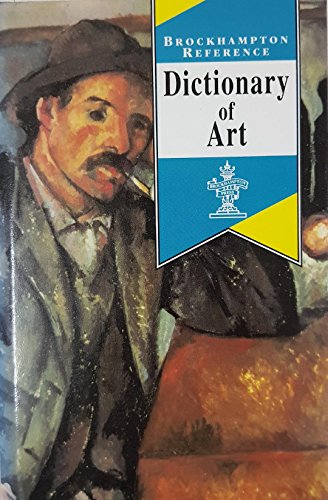Imagen de archivo de The Brockhampton Dictionary of Art a la venta por Flying Danny Books