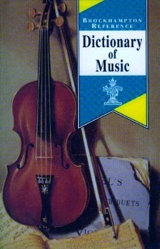 Beispielbild fr Dictionary of Music (Brockhampton Reference Series (Art and Science)) zum Verkauf von MusicMagpie