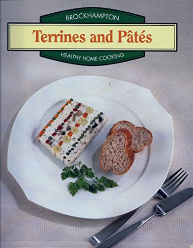 Stock image for Brockhampton Healthy Home Cooking: Terrines and Pates for sale by Wonder Book