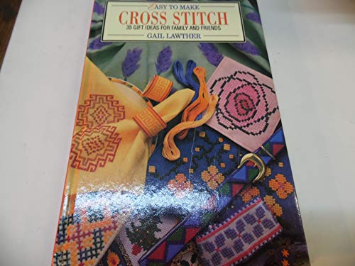 Easy to Make Cross Stitch (9781860190896) by Lawther, Gail