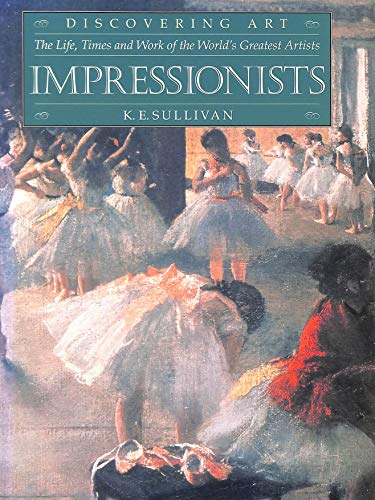 Beispielbild fr Discovering Art Impressionists (Discovering Art) zum Verkauf von Wonder Book