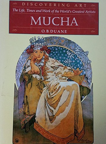 Stock image for Mucha (Discovering Art: the Life, Times & Work of the World's Greatest Artists S.) for sale by WorldofBooks