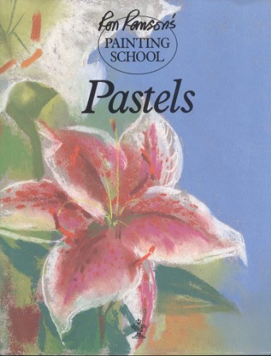 Beispielbild fr Pastels (Ron Ranson's painting school) zum Verkauf von WorldofBooks