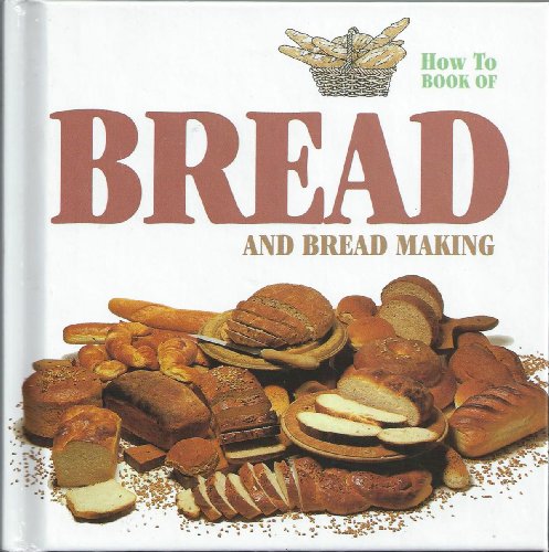 Stock image for Bread and Breadmaking (How to S.) for sale by WorldofBooks