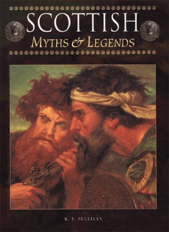 Imagen de archivo de Scottish Myths and Legends a la venta por Better World Books