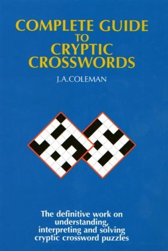 Beispielbild fr The Express on Sunday Complete Guide to Cryptic Crosswords zum Verkauf von WorldofBooks