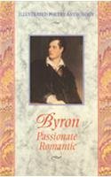 9781860193088: Byron: Passionate Romantic (Illustrated Poetry Anthology S.)