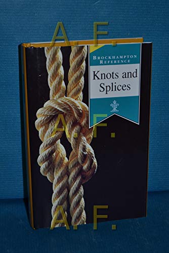 9781860193569: Knots and Splices (Brockhampton Reference S.)