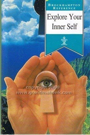 Stock image for Explore Your Inner Self (Brockhampton Reference S.) for sale by AwesomeBooks
