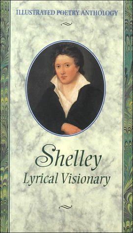 Beispielbild fr Shelley (Illustrated Poetry Anthonlogy Series) zum Verkauf von WorldofBooks