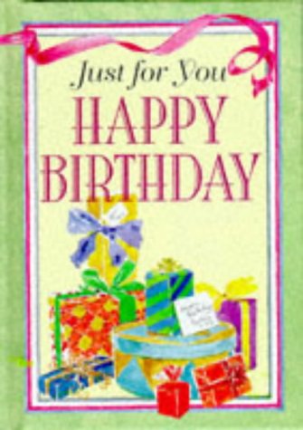 Happy Birthday (Just for You) (9781860194177) by Sullivan, Selected Karen; Sullivan, Karen; Hall, Douglas