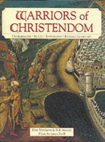 Stock image for Warriors of Christendom for sale by Half Price Books Inc.