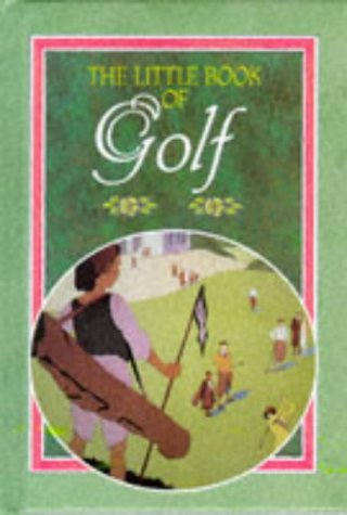 Beispielbild fr Little Book of Golf, The zum Verkauf von Victoria Bookshop