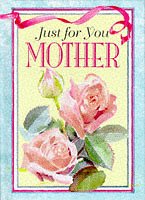 Stock image for Just for You Mother for sale by AwesomeBooks