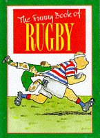 9781860194610: The Funny Book of Rugby (The funny book of series)
