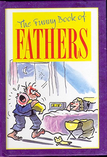 Beispielbild fr The Funny Book of Fathers (The funny book of series) zum Verkauf von Reuseabook