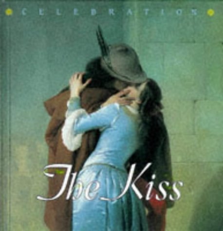 Beispielbild fr The Kiss (Celebration) zum Verkauf von WorldofBooks