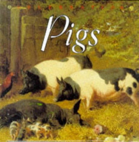 9781860194764: Pigs (Celebration)