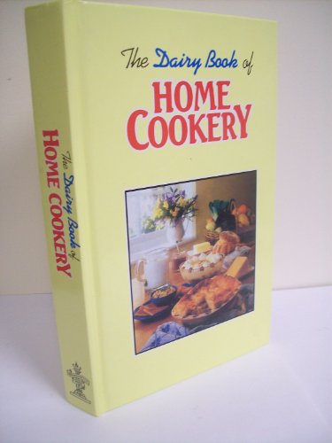 Stock image for The Dairy Book of Home Cookery: New Edition for the Nineties for sale by WorldofBooks