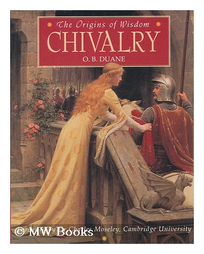 Stock image for The Origins of Wisdom: Chivalry for sale by SecondSale