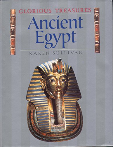 Imagen de archivo de Glorious Treasures Ancient Egypt a la venta por Blue Eagle Metaphysical Emporium