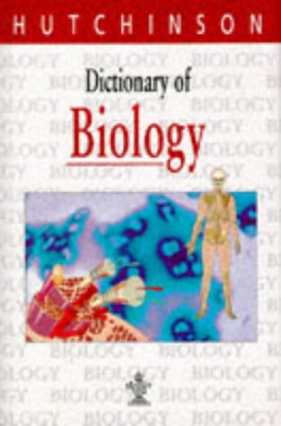 Stock image for Dictionary of Biology (Hutchinson dictionaries) for sale by WorldofBooks