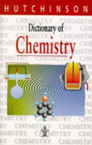 Stock image for Dictionary of Chemistry (Hutchinson dictionaries) Editor: Thompson, Catherine for sale by Re-Read Ltd
