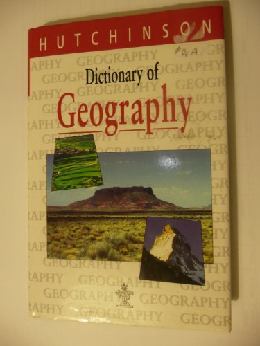 9781860195723: Dictionary of Geography (Hutchinson dictionaries)