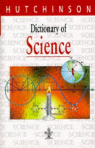 Stock image for Dictionary of Science (Hutchinson dictionaries) for sale by AwesomeBooks