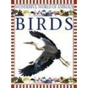 Beispielbild fr Birds (Wonderful world of animals) zum Verkauf von AwesomeBooks