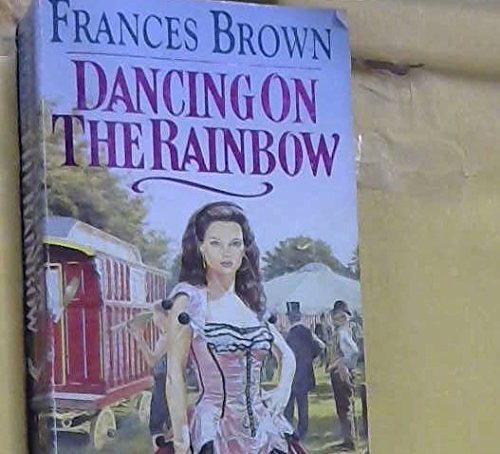 Stock image for Dancing On The Rainbow for sale by WorldofBooks