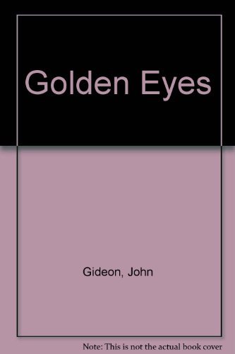 Imagen de archivo de Golden Eyes a la venta por WorldofBooks