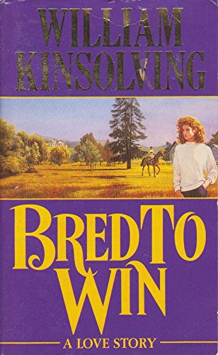 9781860196737: Bred to Win by William Kinsolving (2003-08-28)