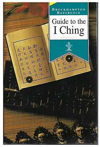 Stock image for Guide to the I Ching (Brockhampton Reference Series (Popular)) for sale by Half Price Books Inc.