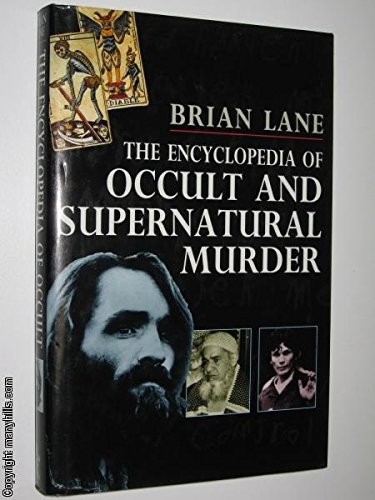 The Encyclopedia of Occult and Supernatural Murder