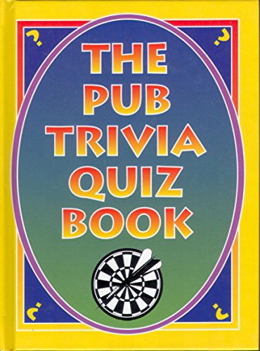 Stock image for The Pub Trivia Quiz Book for sale by AwesomeBooks