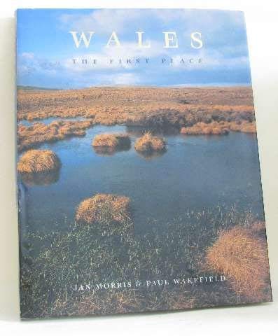 9781860198250: WALES: THE FIRST PLACE
