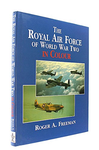 Beispielbild fr The Royal Air Force of World War Two in Colour zum Verkauf von ThriftBooks-Dallas