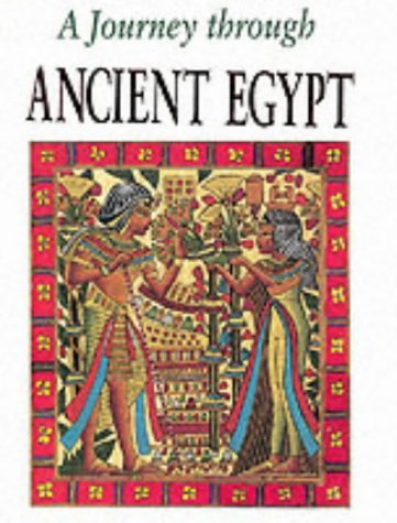 Imagen de archivo de A Journey Through Ancient Egypt a la venta por The Book Cellar, LLC