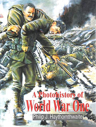 Beispielbild fr A Photohistory of World War One zum Verkauf von Half Price Books Inc.