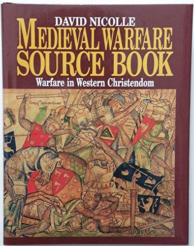 Beispielbild fr Medieval Warfare Source Book: Christian Europe and Its Neighbours v. 2 zum Verkauf von AwesomeBooks