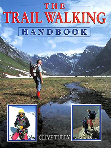Stock image for The Trail Walking Handbook for sale by Goldstone Books